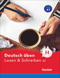 کتاب زبان آلمانی Deutsch uben: Lesen & Schreiben A1