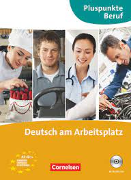 Deutsch am Arbeitsplatz Pluspunkte Beruf A2-B1