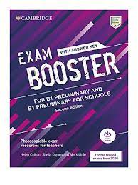Exam Booster for B1 Preliminary and B1 Preliminary for Schools Preliminary with Answer Key