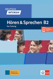 Deutsch intensiv Hören und Sprechen B2