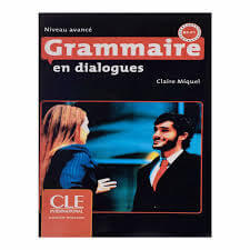 Grammaire en dialogues Niveau Avance